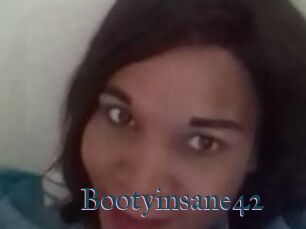 Bootyinsane42