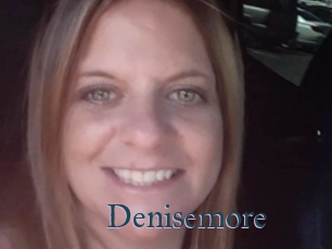 Denisemore