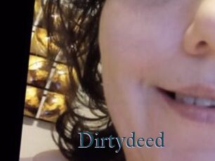 Dirtydeed