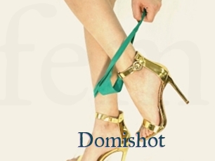 Domishot