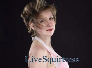 LiveSquirtress