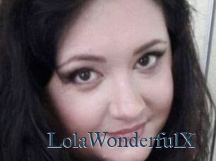 LolaWonderfulX