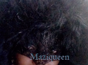 Maziqueen