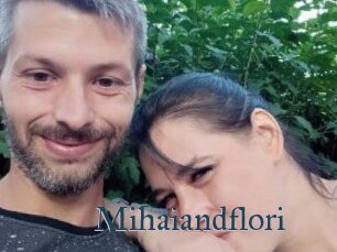 Mihaiandflori