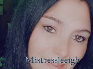 Mistressleeigh