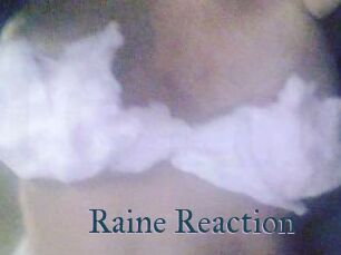 Raine_Reaction