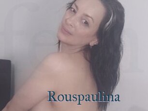 Rouspaulina