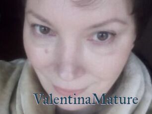 ValentinaMature