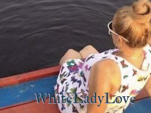 WhiteLadyLove